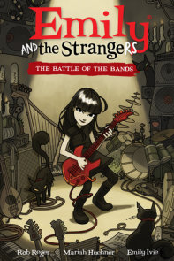 Emily and the Strangers Volume 1: The Battle of the Bands