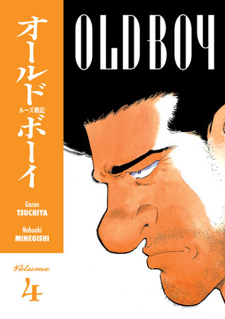 Old Boy Volume 4 by Garon Tsuchiya