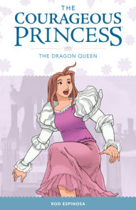 The Courageous Princess Volume 3 The Dragon Queen