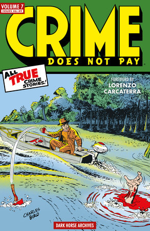 Crime Does Not Pay Archives Volume 7 by Dick Wood
