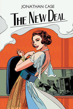 The New Deal by Jonathan Case