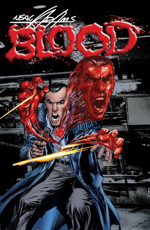 Neal Adams' Blood by Neal Adams