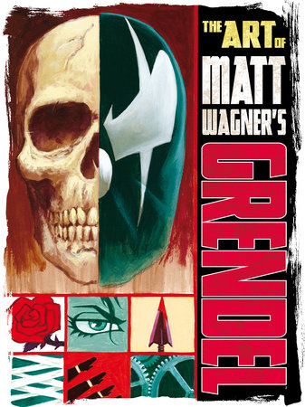 The Art of Matt Wagner's Grendel by Matt Wagner