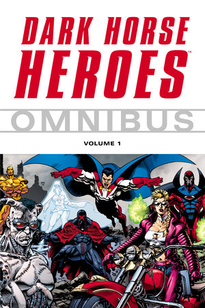 Dark Horse Heroes Omnibus Volume 1 by Various