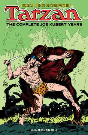 Edgar Rice Burroughs' Tarzan: The Complete Joe Kubert Years by Various