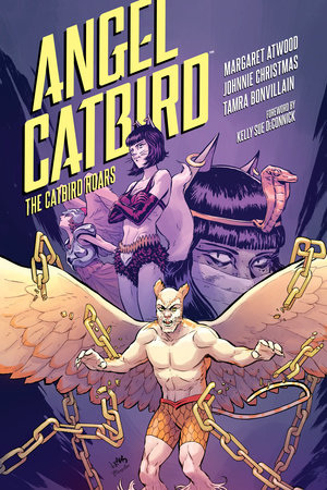 Angel Catbird Volume 3: The Catbird Roars (Graphic Novel) by Margaret Atwood