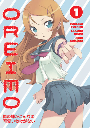 Oreimo Volume 1 by Tsukasa Fushimi