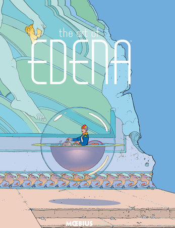 Moebius Library: The Art of Edena by Moebius