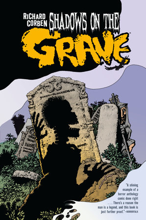 Shadows on the Grave by Richard Corben
