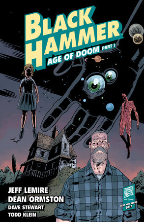 Black Hammer Volume 3: Age of Doom Part One by Jeff Lemire