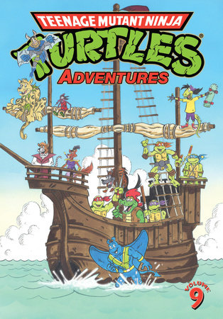 Teenage Mutant Ninja Turtles Adventures Volume 9 by Dean Clarrain