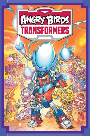 Angry Birds / Transformers: Age of Eggstinction by John Barber