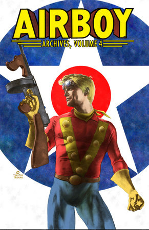 Airboy Archives Volume 4 by Chuck Dixon