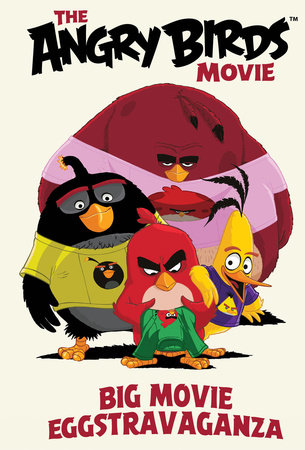 Angry Birds: Big Movie Eggstravaganza by Jeff Parker and Paul Tobin