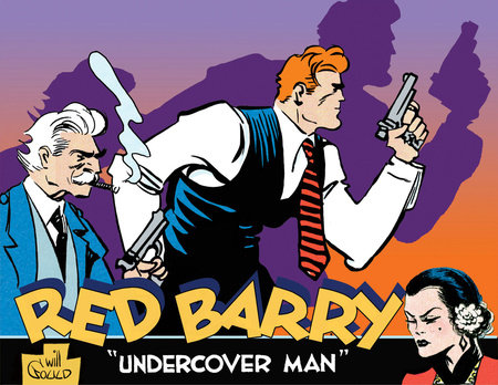 Red Barry: Undercover Man Volume 1 by Will Gould