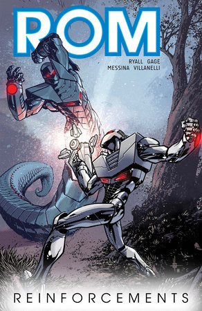 Rom, Vol. 2: Reinforcements by Christos Gage and Chris Ryall