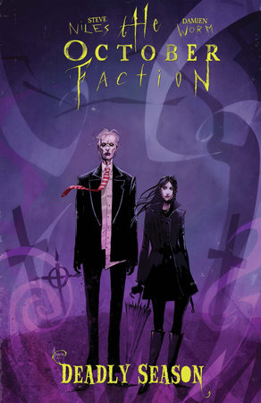 The October Faction, Vol. 4: Deadly Season by Steve Niles