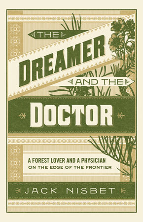 The Dreamer and the Doctor by Jack Nisbet