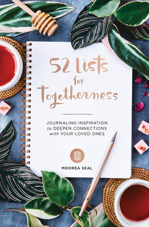 52 Lists for Togetherness by Moorea Seal