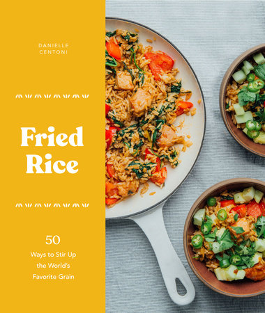 Fried Rice by Danielle Centoni