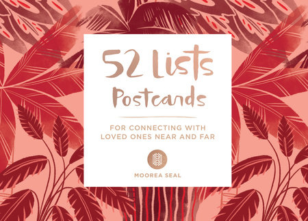 52 Lists Postcards (52 unique postcards, 26 different backgrounds, 13 different prompts) by Moorea Seal