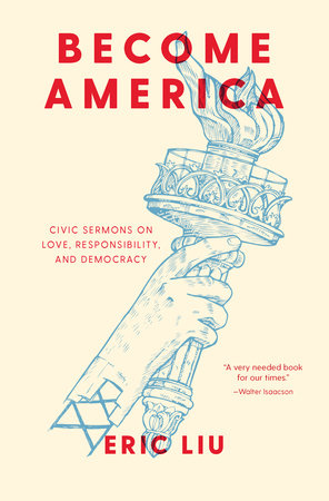 Become America by Eric Liu