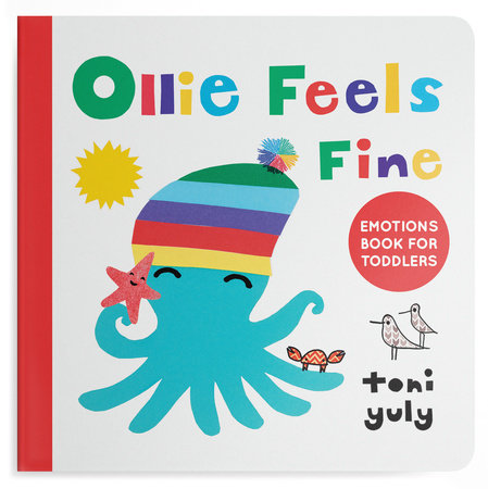 Ollie Feels Fine by Toni Yuly