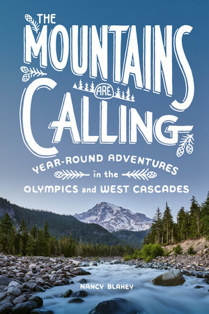 The Mountains Are Calling by Nancy Blakey