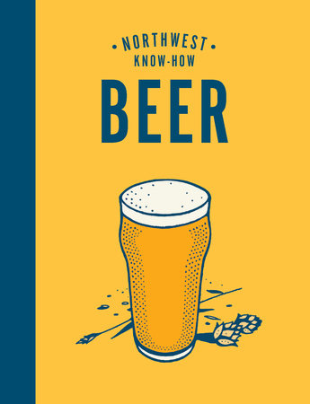 Northwest Know-How: Beer by Jacob Uitti