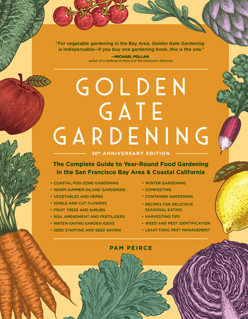 Golden Gate Gardening, 30th Anniversary Edition by Pam Peirce