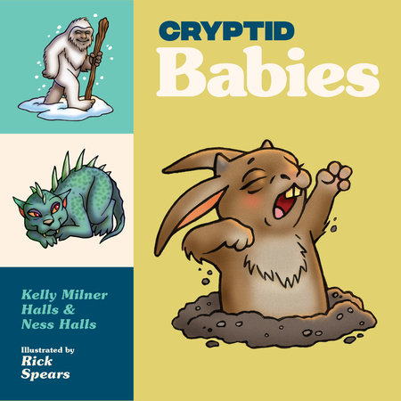 Cryptid Babies by Kelly Milner Halls and Ness Halls