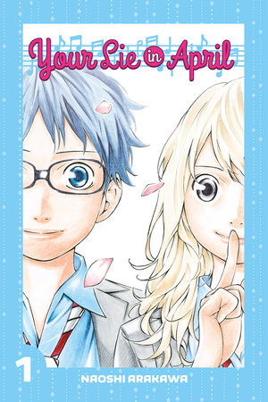 Your Lie in April 1 by Naoshi Arakawa