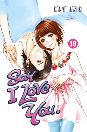 Say I Love You. 18 by Kanae Hazuki