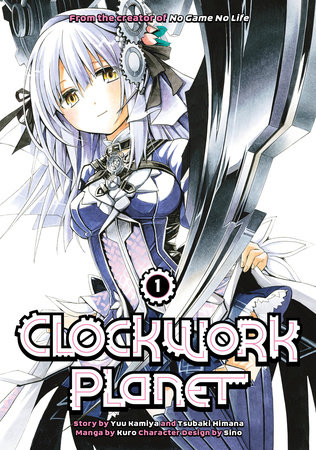 Clockwork Planet 1 by Yuu Kamiya and Tsubaki Himana
