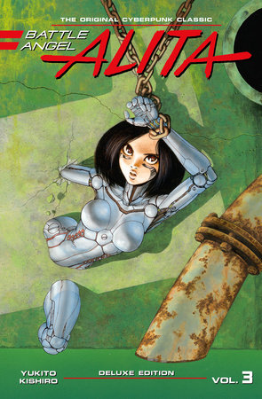 Battle Angel Alita Deluxe 3 (Contains Vol. 5-6) by Yukito Kishiro