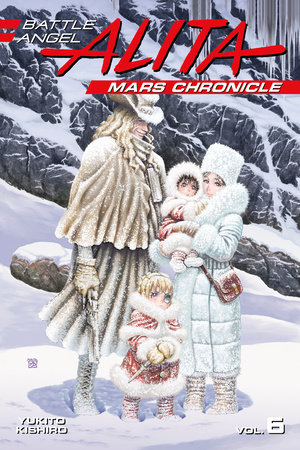 Battle Angel Alita Mars Chronicle 6 by Yukito Kishiro