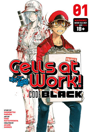 Cells at Work! CODE BLACK 1 by Story by Shigemitsu Harada; art by Issey Hatsuyoshiya; created by Akane Shimizu