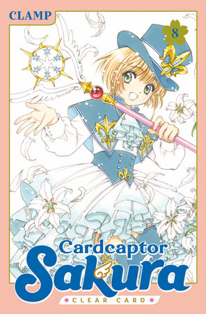 Cardcaptor Sakura: Clear Card 8 by CLAMP