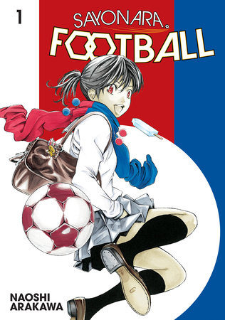 Sayonara, Football 1 by Naoshi Arakawa