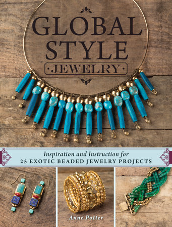 Global Style Jewelry by Anne Potter
