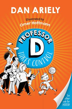 Professor D Takes Control by Dan Ariely