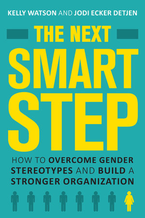 The Next Smart Step by Kelly Watson and Jodi Detjen