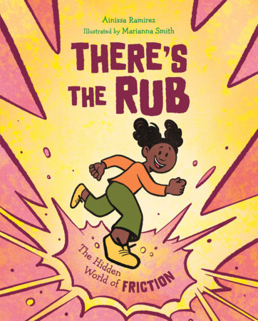There's the Rub by Ainissa Ramirez