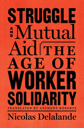 Struggle and Mutual Aid by Nicolas Delalande
