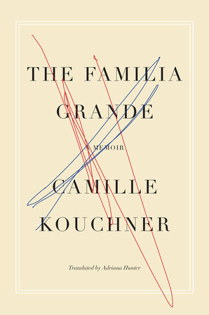 The Familia Grande by Camille Kouchner