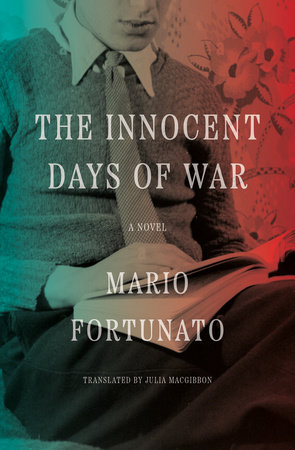 The Innocent Days of War by Mario Fortunato
