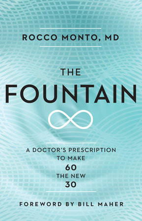 The Fountain by Dr. Rocco Monto