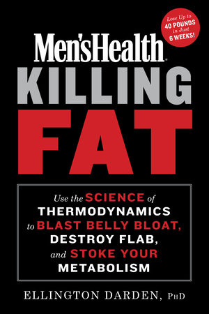 Men's Health Killing Fat by Ellington Darden, PhD