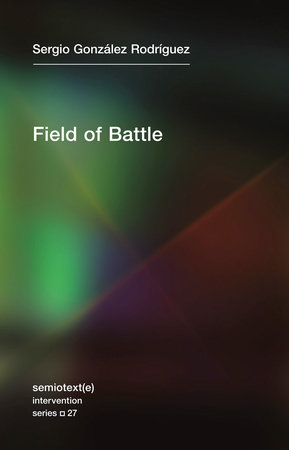 Field of Battle by Sergio Gonzalez Rodriguez