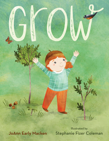 Grow by Joann Early Macken